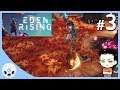 Eden Rising #3 - เอาชีวิตรอดกันป้อม