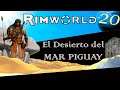 El Desierto del Mar de Piguay 20 / En obras / RIMWORLD GAMEPLAY EN ESPAÑOL