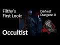 Filthy's First Look at the Occultist - Darkest Dungeon 2 Review
