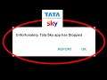 Fix Unfortunately Tata Sky App Has Stopped Problem Solved in Android & Ios Problem Solved