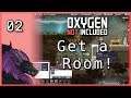 Get a Room! | Let's Play Oxygen Not Included - Part 02