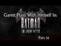 GPWH In: Batman The Telltale Game The Enemy Within Part 10
