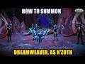 How to summon Dreamweaver As N'Zoth WoW