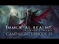 Immortal Realms Vampire Wars Campaign - Episode 23