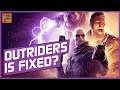 Is OUTRIDERS Finally Fixed? || Press Start To Play by Gameffine