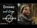 Outriders | Dreams & Cryo | Role Play Let's Play Episode 2