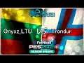 PES2021 - Onyxz_LTU v Trondur (Faroe Islands eNational Team) | eEuro2021 Games