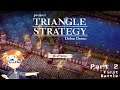 Project Triangle Strategy Demo, Part 2 - First Battle