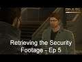 Retrieving the Security Footage - Deus Ex: Human Revolution [Ep 5]
