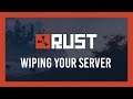 Rust: Wiping your server | Blueprint & Map wipe guide + Rollback