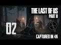 The Inciting Event | #02 The Last of Us Part II Let's Play | Playstation 4 Pro [4K]