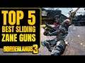 TOP 5 GUNS FOR ZANE TO SLIDE AND SHOOT FOR MASSIVE DAMAGE BORDERLANDS 3