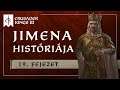 Unokámat egy királyságért! | Jimena Históriája #19 | Crusader Kings 3 achievement run sorozat