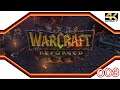 Warcraft 3 Reforged ★ 003 ★ Kapitel 4: Die Feuer tief unten [Kampagne] ★ LetsPlay [4k]