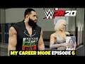 WWE 2K20 My CAREER MODE Ep. 6 | ROOKIE TO WWE STAR | EPISODE 6