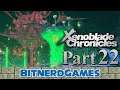 Xenoblade Chronicles Part 22 - Pure Insolence (Classic Stream)