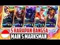 5 HARAPAN BANGSA 🇮🇩 MAIN 5 MARKSMAN!! GILA BOSS!! WAAKAKKAK - Mobile Legends