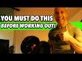 5 Things You MUST DO Before Working Out!!