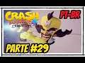 Crash Bandicoot 4  It's About Time - Gameplay, Parte #29 em Português PT-BR Versão Final