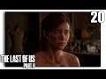 🎮 Die Arme. Sie ist so fertig 🧟 The Last of Us Part II #20 🧟 Deutsch 🧟 PS4