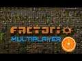 FACTORIO MULTIPLAYER 1/2 8/9/20