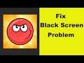 How to Fix Red Ball 4 App Black Screen Error Problem in Android & Ios 100% Solution
