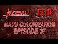 KSP 1.6.1 RO and Kerbalism - Mars Colonization 037 - More NERVA
