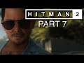 Lets Play HITMAN 2 (2018) #07 Mafia Puff Martinez (Columbien) Gameplay Deutsch German