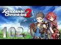 Lets Play Xenoblade Chronicles 2 (Blind, German) - 102 - eine herbe Niederlage