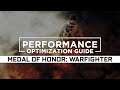 Medal of Honor: Warfighter - How to Reduce Lag and Boost & Improve Performance