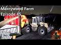 Merrywood Farm on Sandy Bay Time lapse Episode 45