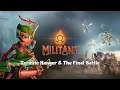 MilitAnt Part 8: The Termite Fortress & The Final Battle
