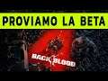 PROVIAMO LA BETA ► BACK 4 BLOOD Gameplay ITA ★ RTX 3080