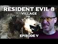 RESIDENT EVIL 8 - VILLAGE: Back in the Village [PC, Episode 5/12]