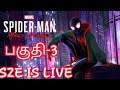 Spider Man Miles Morales Part-3 SZE IS LIVE Road To 350 Subscribers