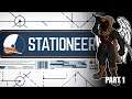 Stationeers Part 1 - The stream of many tutorials