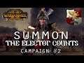 SUMMON THE ELECTOR COUNTS | Karl Franz - New Empire Campaign #2 - Total War Warhammer 2