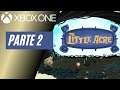 THE LITTLE ACRE - PARTE 2 (XBOX ONE)
