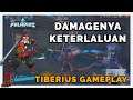 TIBERIUS DAMAGENYA GAK NGOTAK - MARKSMAN DAN FIGHTER - PALADIN INDONESIA