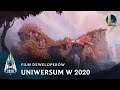 Uniwersum 2020  | Film deweloperów — League of Legends