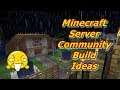 2 Server Ideas & A Bonus Minecraft