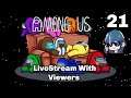 Among Us Live Stream With Viewers Part 21