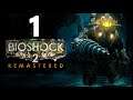 BIOSHOCK 2 REMASTERED - El sujeto Delta - EP 1 - Gameplay español