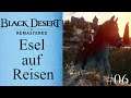 Black Desert: Die Dunkelklinge und der Esel #06 Dark Knight Gameplay BDO Deutsch