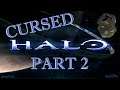 Cursed Halo | Part 2 - Halo