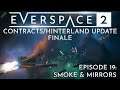 Everspace 2 Gameplay Early Access: Smoke and Mirrors [Episode 19] Contracts/Hinterland Update Finale