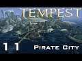 [FR] Tempest: 11 - Pirate City : Ville Pirate niveau 2 & le Chirurgien démon