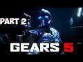 GEARS 5 Campaign Walkthrough Gameplay Part 2 Gears of War 5 Act 1