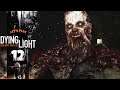 GRAPPLING HOOK 💖 | Dying Light (Let's Play Part 12)