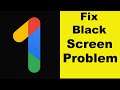 How to Fix Google One App Black Screen Error Problem in Android & Ios | 100% Solution
